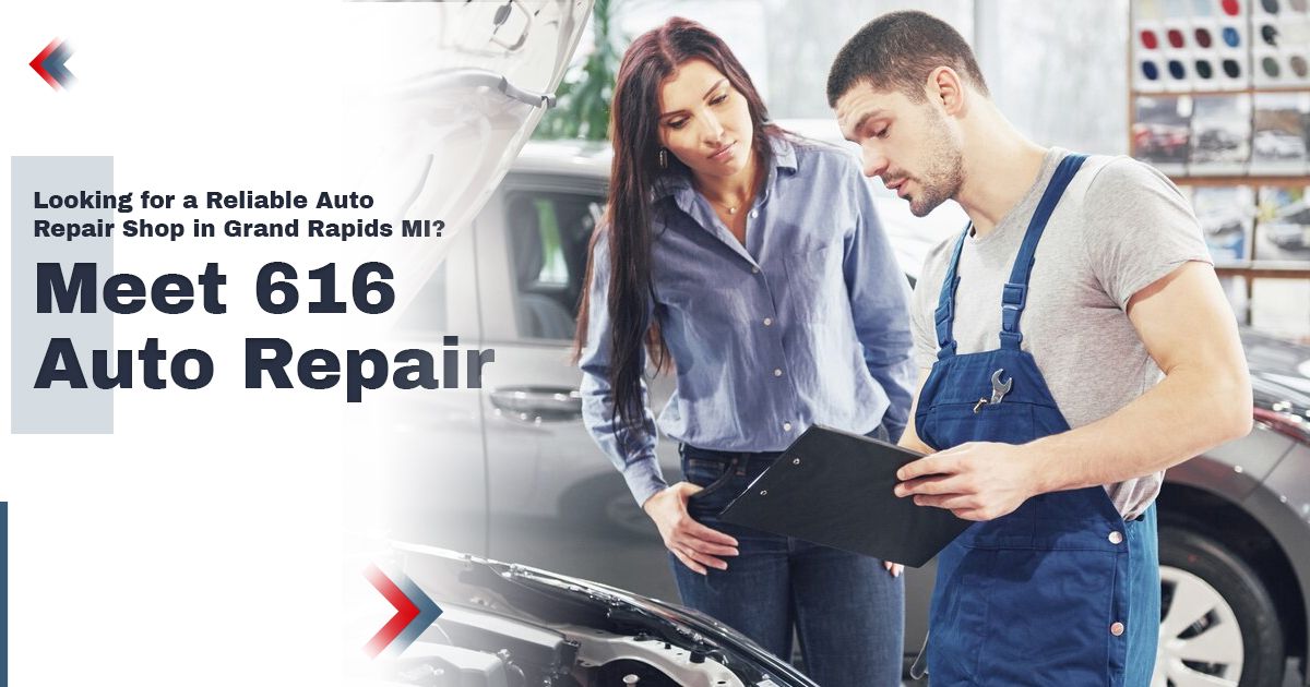 Looking for a reliable auto repair shop in Grand Rapids