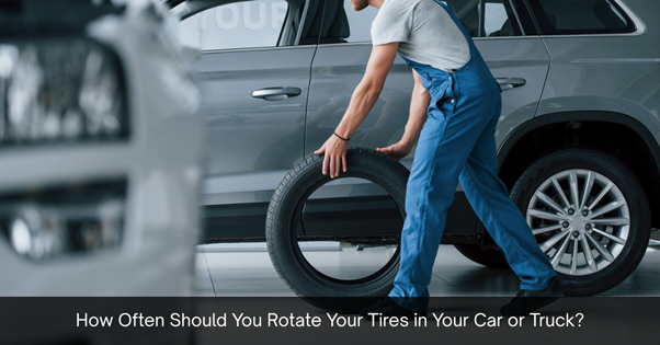 How Often Should You Rotate Your Tires in Your Car or Truck