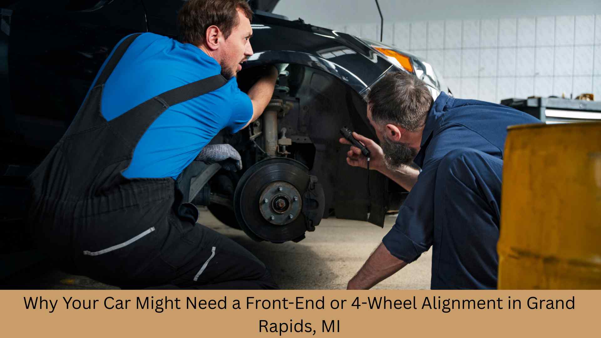 Why Your Car Might Need a Front-End or 4-Wheel Alignment in Grand Rapids, MI