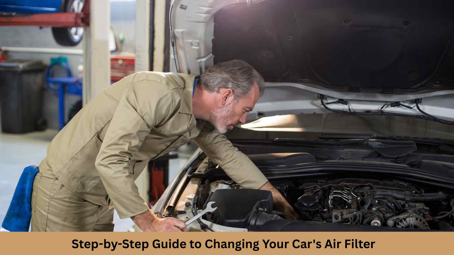Step-by-Step Guide to Changing Your Car's Air Filter